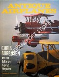 Antique Airplanes by SORENSEN, Chris & the Editors of Flying Magazine